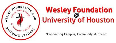 UNIVERSITY OF HOUSTON WESLEY FOUNDATION